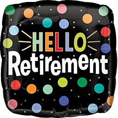 #394 Hello Retirement 18in Printed Mylar