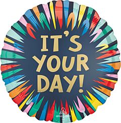 #491 It's Your Day 18in Printed Mylar
