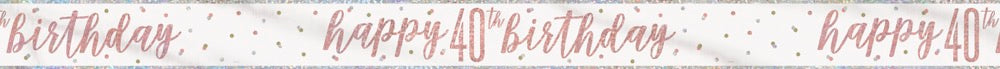 Glitz Rose Gold Foil Banner Happy 40th Birthday