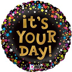 #491 It's Your Day 18in Printed Mylar