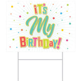 It's My Birthday Yard Sign