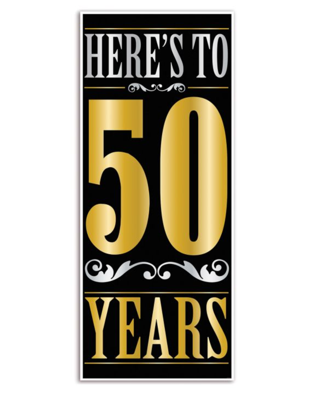 Here's to 50 Years Door Cover 30in x 6ft